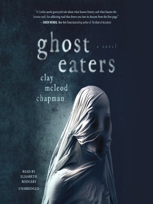 Title details for Ghost Eaters by Clay McLeod Chapman - Wait list
